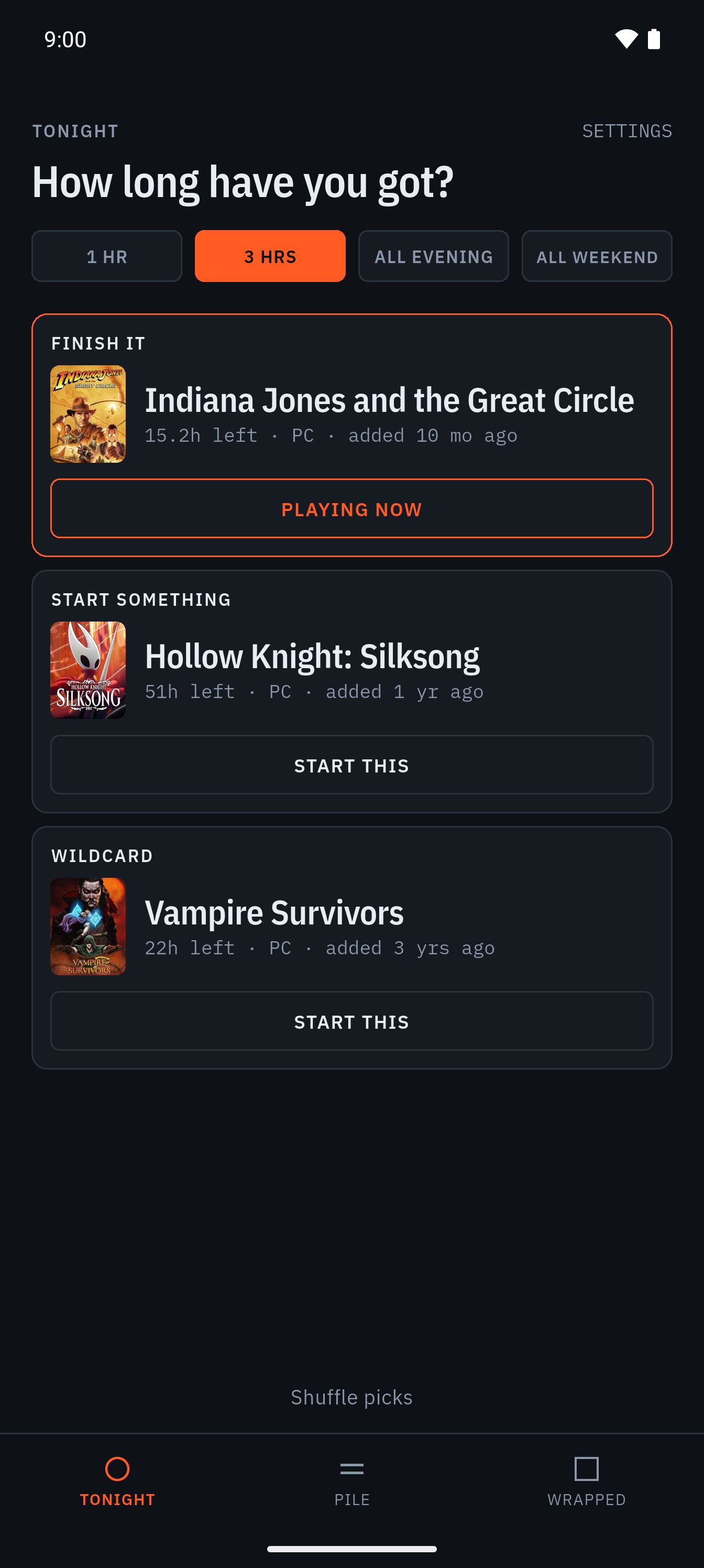 The Tonight screen: a session-length selector reading 3 HRS, and three game cards labelled FINISH IT, START SOMETHING and WILDCARD.